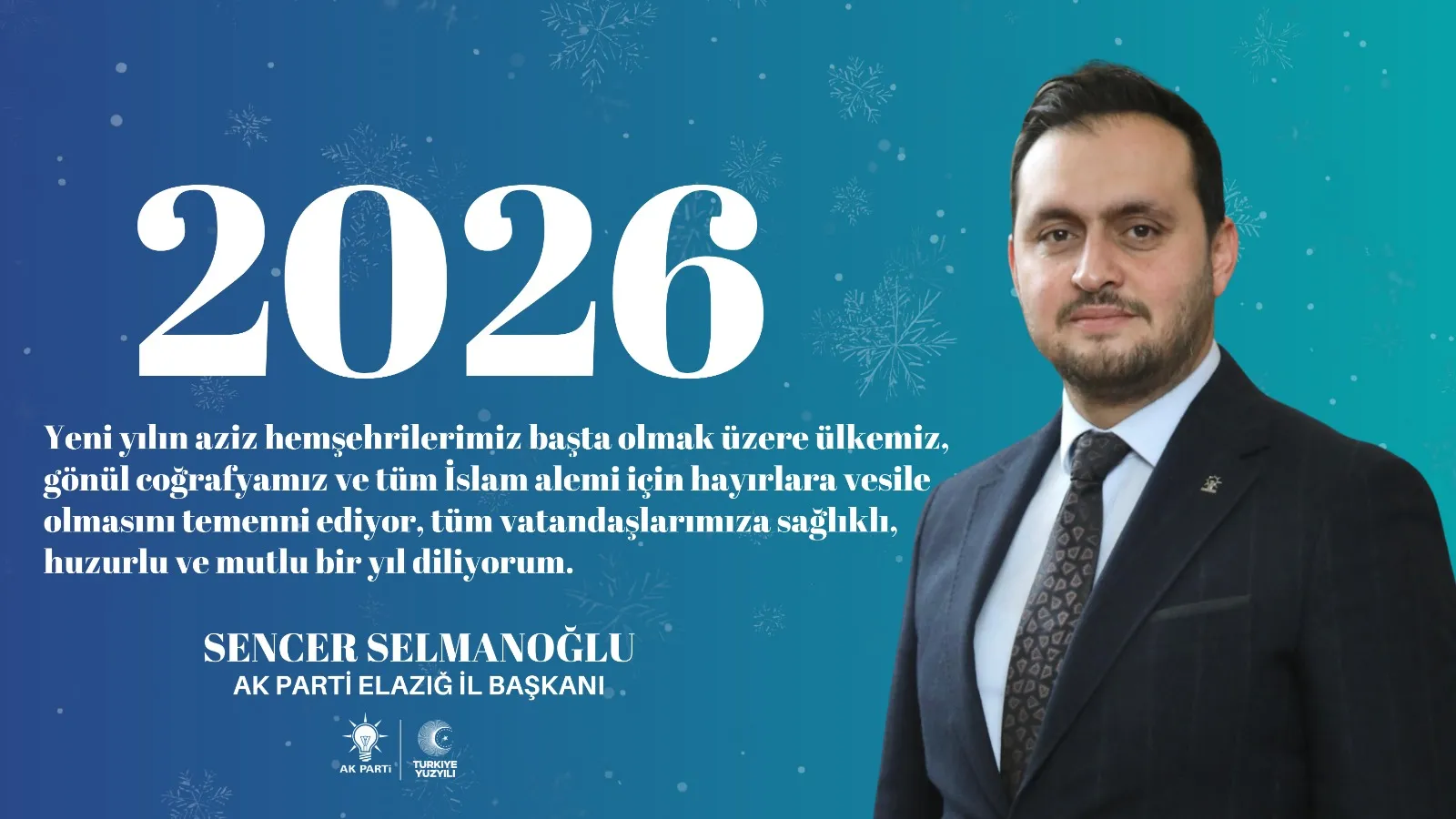 Manşet: ELAZIĞ AK PARTİ İL BAŞKANI SENCER SELMANOĞLU'NDAN YILBAŞI TEBRİK MESAJI